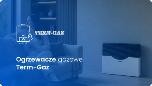 TERM-GAZ GAZOWE OGRZEWACZE TERM-GAZ GAZOWE OGRZEWACZE