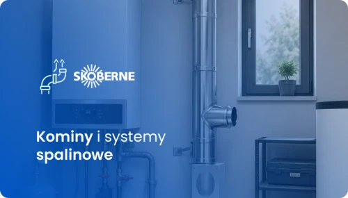 KOMINY I SYSTEMY SPALINOWE KOMINY I SYSTEMY SPALINOWE
